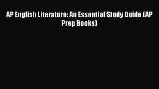 PDF AP English Literature: An Essential Study Guide (AP Prep Books)  Read Online