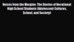 [PDF] Voices from the Margins: The Stories of Vocational High School Students (Adolescent Cultures