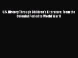 [PDF] U.S. History Through Children's Literature: From the Colonial Period to World War II