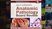 Anatomic Pathology Board Review 2e