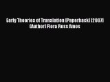 Download Early Theories of Translation [Paperback] [2007] (Author) Flora Ross Amos Ebook Online