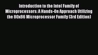 [PDF] Introduction to the Intel Family of Microprocessors: A Hands-On Approach Utilizing the