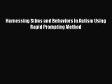 [PDF] Harnessing Stims and Behaviors in Autism Using Rapid Prompting Method [Read] Full Ebook