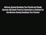 PDF Nelson-Denny Reading Test Flashcard Study System: ND Exam Practice Questions & Review for