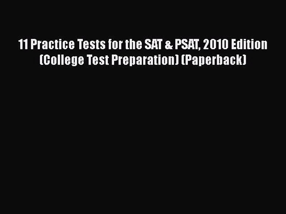 PDF 11 Practice Tests for the SAT & PSAT 2010 Edition (College Test Preparation) (Paperback)