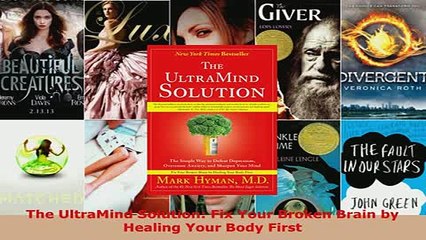 PDF  The UltraMind Solution Fix Your Broken Brain by Healing Your Body First Read Full Ebook