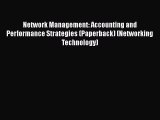 Read Network Management: Accounting and Performance Strategies (Paperback) (Networking Technology)