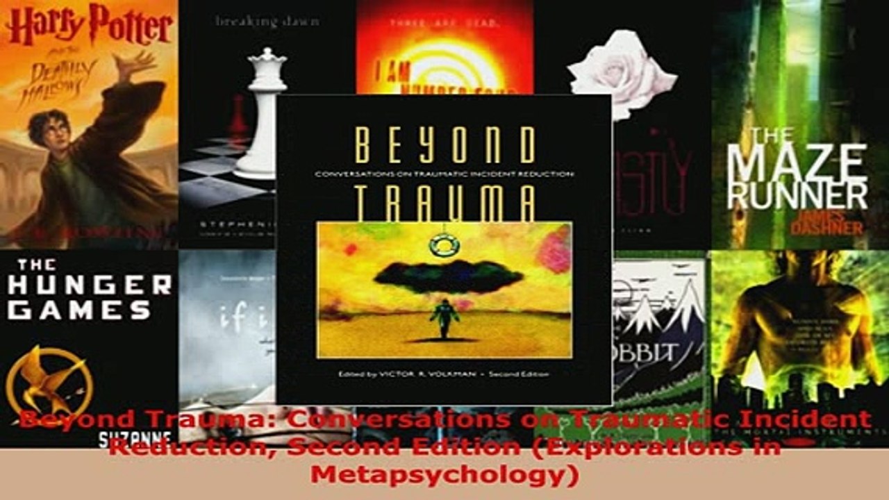 Download  Beyond Trauma Conversations on Traumatic Incident Reduction Second Edition Explorations Free Books