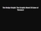 Download The Hedge Knight: The Graphic Novel (A Game of Thrones)  Read Online