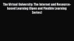 [PDF] The Virtual University: The Internet and Resource-based Learning (Open and Flexible Learning