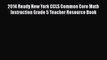[PDF] 2014 Ready New York CCLS Common Core Math Instruction Grade 5 Teacher Resource Book [Read]