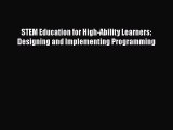 [PDF] STEM Education for High-Ability Learners: Designing and Implementing Programming [Read]