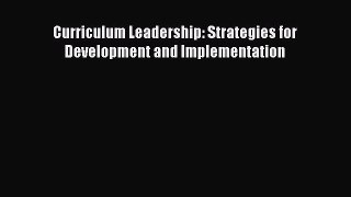 [PDF] Curriculum Leadership: Strategies for Development and Implementation [Download] Full
