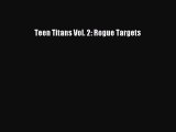 PDF Teen Titans Vol. 2: Rogue Targets  EBook