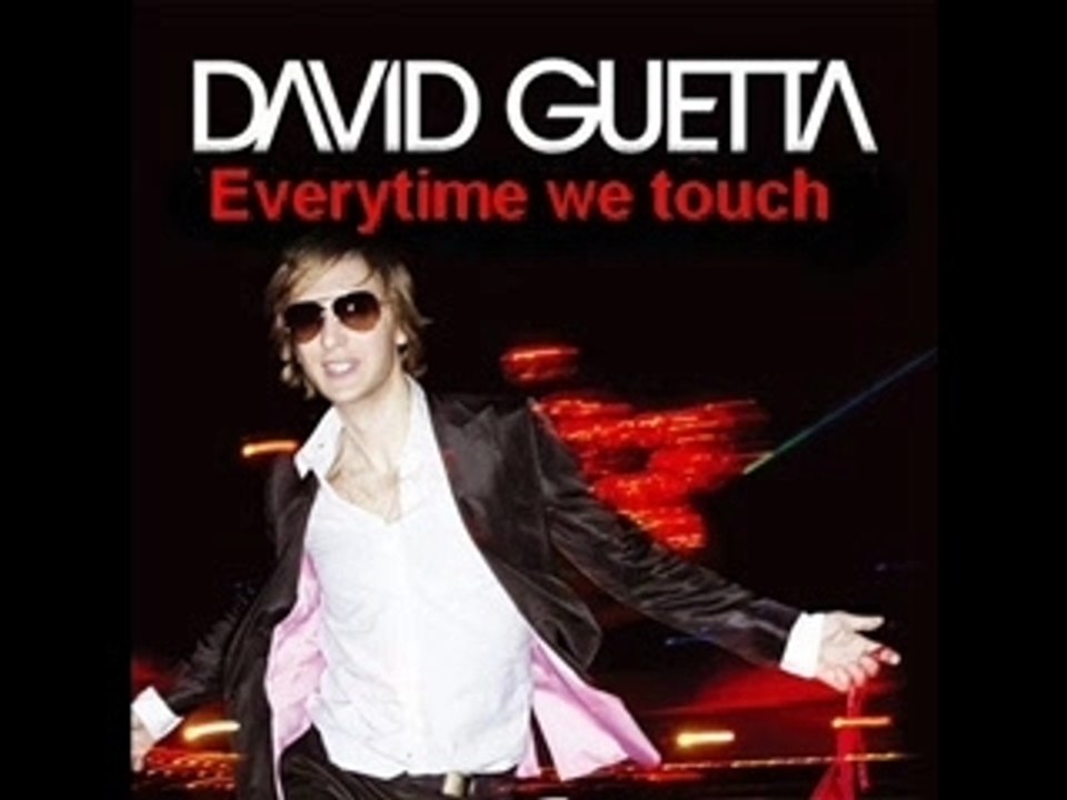 David Guetta - Everytime we touch