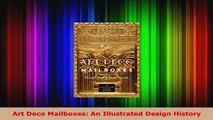 PDF  Art Deco Mailboxes An Illustrated Design History PDF Full Ebook