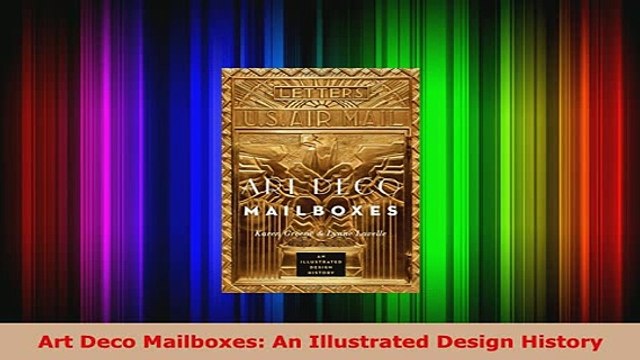 PDF Art Deco Mailboxes An Illustrated Design History PDF Full Ebook
