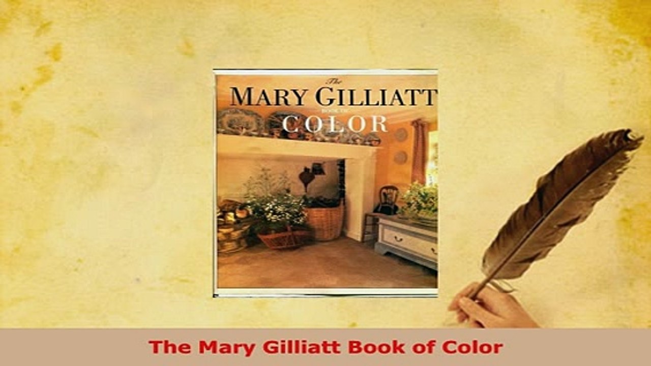 Download  The Mary Gilliatt Book of Color Ebook