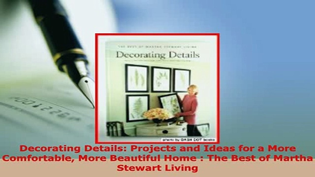 PDF  Decorating Details Projects and Ideas for a More Comfortable More Beautiful Home  The Ebook