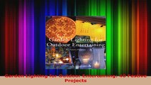 PDF  Garden Lighting for Outdoor Entertaining 40 Festive Projects Free Books