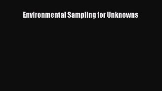 Read Environmental Sampling for Unknowns Ebook Free