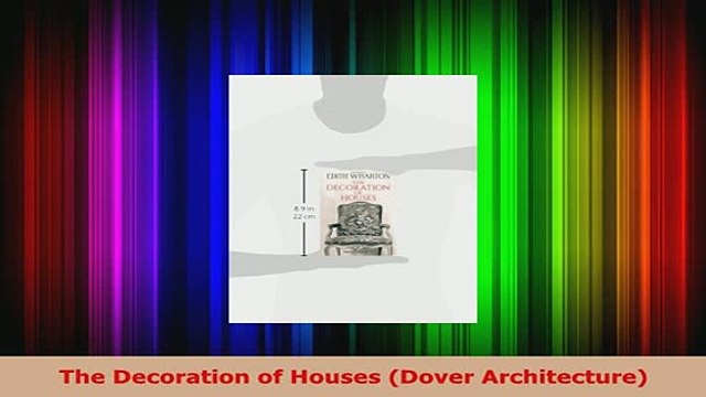 PDF The Decoration of Houses Dover Architecture PDF Full Ebook