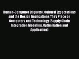 Read Human-Computer Etiquette: Cultural Expectations and the Design Implications They Place
