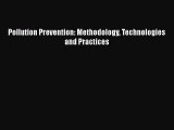Read Pollution Prevention: Methodology Technologies and Practices Ebook Free