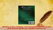 PDF  Writing Active Setting The Complete Howto Guide with Bonus Section on Hooks Volume 4 Free Books