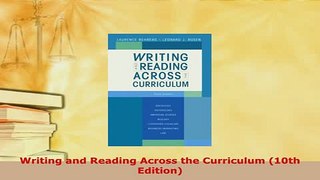 Download  Writing and Reading Across the Curriculum 10th Edition PDF Online