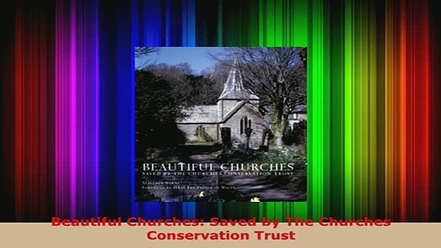 PDF Beautiful Churches Saved by The Churches Conservation Trust Read Full Ebook