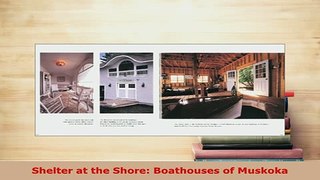 Download  Shelter at the Shore Boathouses of Muskoka PDF Online