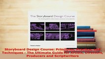PDF  Storyboard Design Course Principles Practice and Techniques  The Ultimate Guide for Free Books