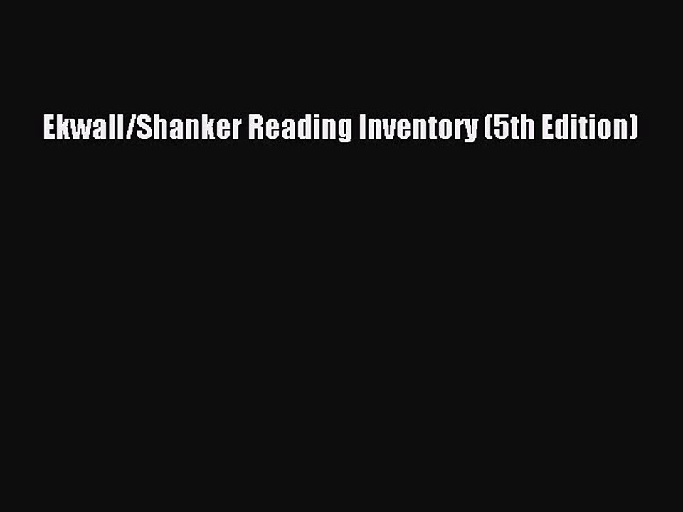 Download Ekwall/Shanker Reading Inventory (5th Edition) PDF Online