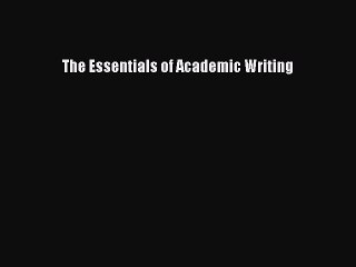 Download The Essentials of Academic Writing Ebook Free