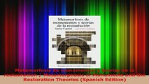 Download  Metamorfosis de monumentos y teorias de la restauracion  Metamorphosis of Monuments and PDF Book Free
