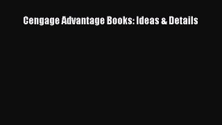 Read Cengage Advantage Books: Ideas & Details Ebook Free