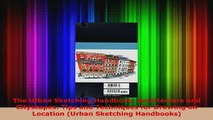 Download  The Urban Sketching Handbook Architecture and Cityscapes Tips and Techniques for Drawing PDF Book Free