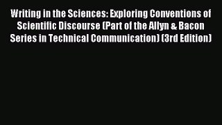 Read Writing in the Sciences: Exploring Conventions of Scientific Discourse (Part of the Allyn