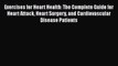 Read Exercises for Heart Health: The Complete Guide for Heart Attack Heart Surgery and Cardiovascular