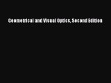 Read Geometrical and Visual Optics Second Edition Ebook Free