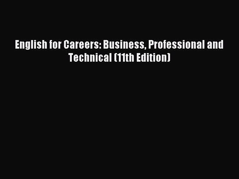 Read English for Careers: Business Professional and Technical (11th Edition) Ebook Free