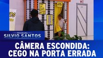 Câmeras Escondidas: Cego na porta errada