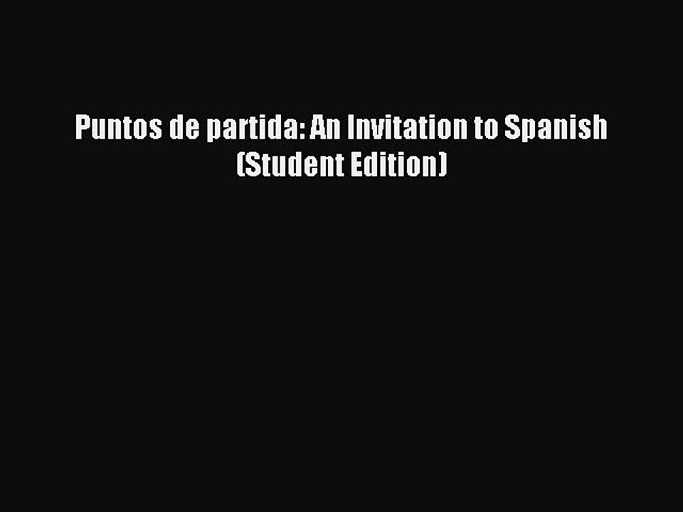 Download Puntos de partida: An Invitation to Spanish (Student Edition) PDF Free