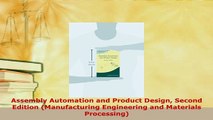 PDF  Assembly Automation and Product Design Second Edition Manufacturing Engineering and Download Online