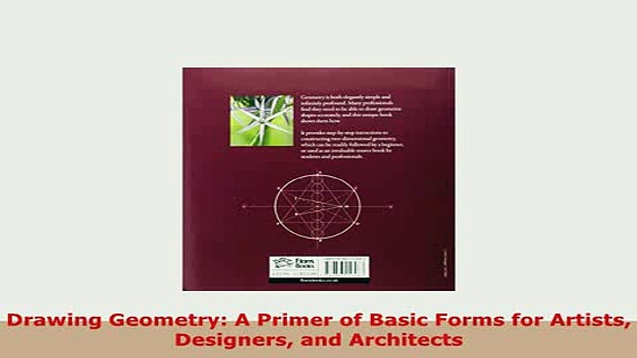 Download  Drawing Geometry A Primer of Basic Forms for Artists Designers and Architects PDF Book Free