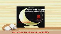 PDF  Op to Pop Furniture of the 1960s Free Books