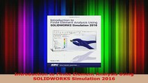 PDF  Introduction to Finite Element Analysis Using SOLIDWORKS Simulation 2016 PDF Full Ebook