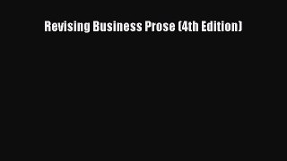 Read Revising Business Prose (4th Edition) Ebook Free