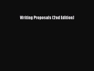Download Writing Proposals (2nd Edition) Ebook Online